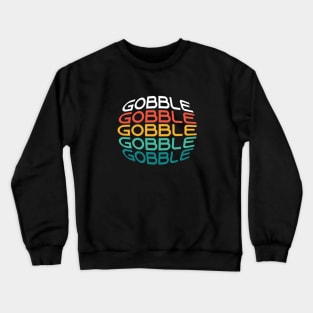 Gobble Crewneck Sweatshirt